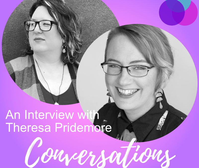 Theresa Pridemore, an Interview