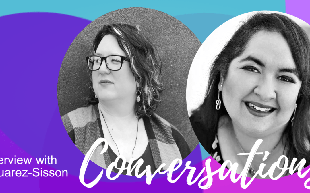 An Interview with Leticia Juarez-Sisson