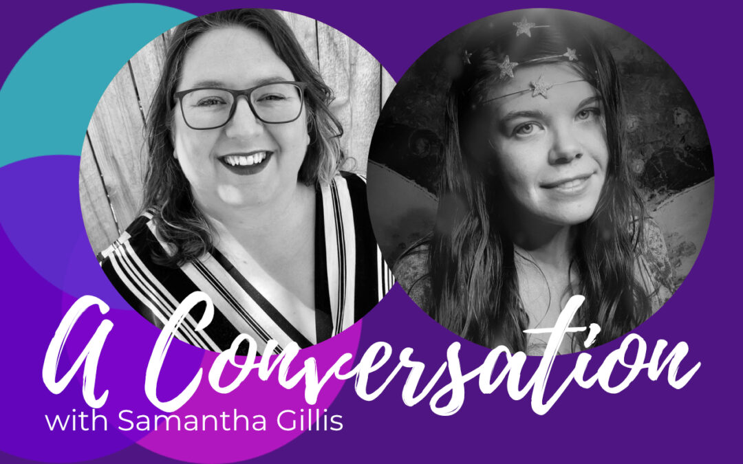 Raising the Consciousness of Humanity with Samantha Gillis