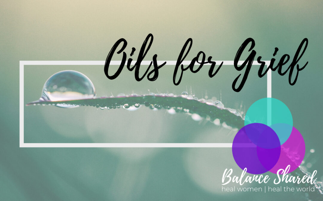 Oils for Grief