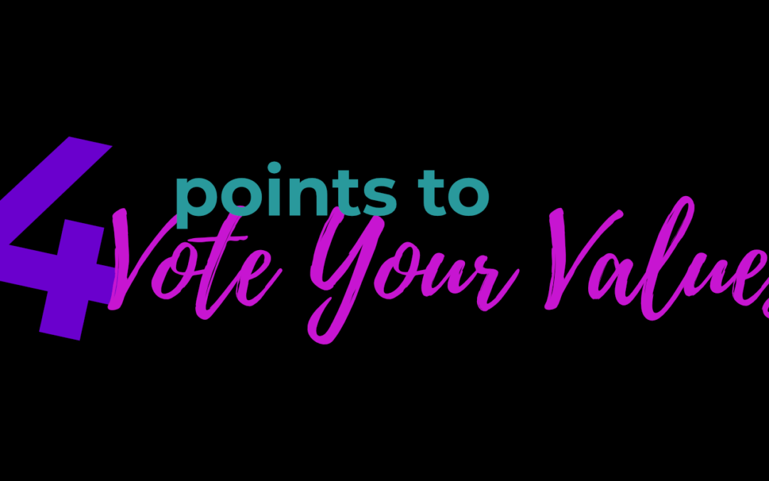 4 Points to Vote Your Values